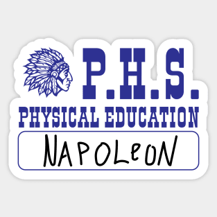 Preston Senior High School PHS Physical Education - Napoleon Sticker